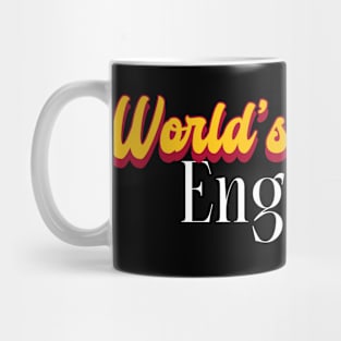 World's Greatest Engineer! Mug